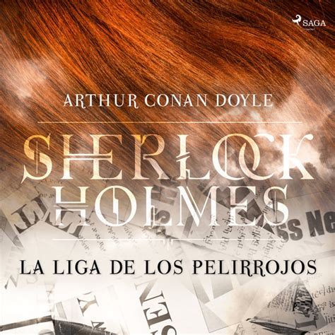 La Liga De Los Pelirrojos Audiolibro Arthur Conan Doyle Storytel