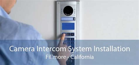 Camera Intercom System Installation Fillmore Install Gate Intercom