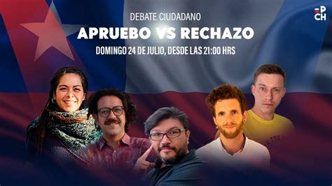 1 Debate Plebiscito de salida Nueva Constitución APRUEBO vs RECHAZO