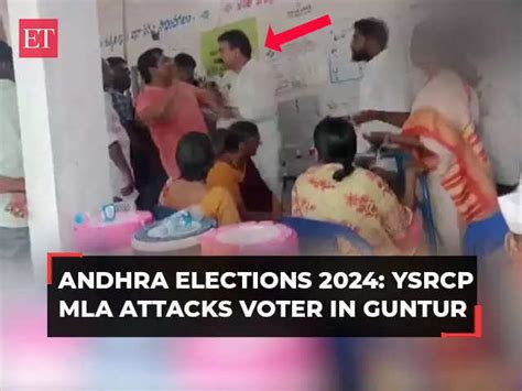 Andhra Elections 2024 Ysrcp Mla A Sivakumar Attacks Voter In Gunturs