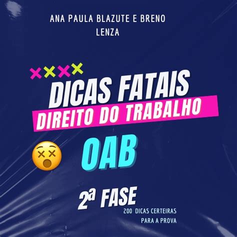 Dicas Fatais Para 2a Fase Direito Do Trabalho Professora Ana Paula