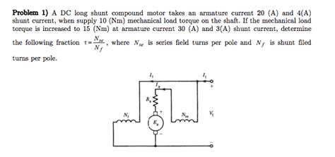 Solved A Dc Long Shunt Compound Motor Takes An Armature