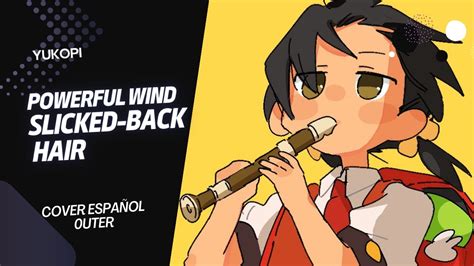 Yukopi Powerful Wind Slicked back Hair 強風オールバック Cover Español