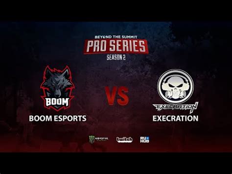 Boom Esports Vs Execration Bts Pro Series Season Sea Bo Game