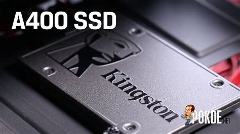 Kingston A400 SSD announced as entry-level for affordable solution - Pokde.Net