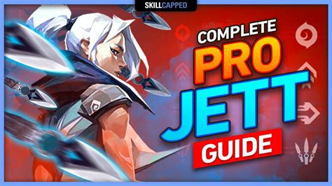 The Complete Pro Jett Guide Valorant Tips Tricks And Guides Youtube