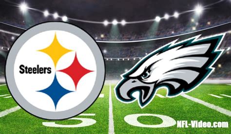 Pittsburgh Steelers Vs Philadelphia Eagles Full Game Replay 2022 Nfl