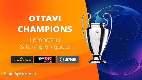 Ottavi Champions League Pronostici E Quote Youtube