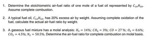 Solved 1 Determine The Stoichiometric Air Fuel Ratio Of One