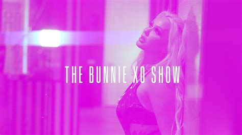 Bunnie Xo Show Episode 2 Youtube