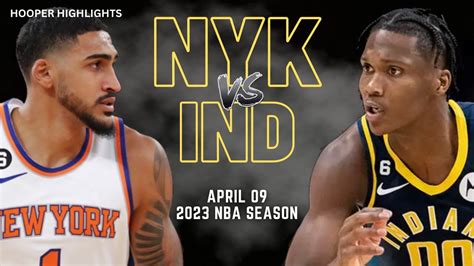 New York Knicks Vs Indiana Pacers Full Game Highlights Apr 9 2023