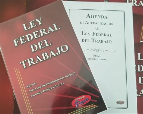 Ley Federal Del Trabajo Antes Y Adenda De Ref Laboral En The Best