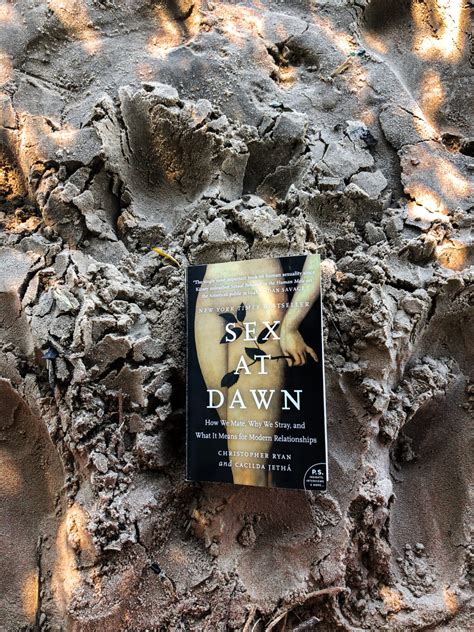 C Ryan C Jeth Sex At Dawn How We Mate Why We Stray And What It Means For Modern