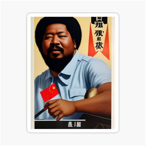 Ccp Afroman Mao Wartime Poster Sticker For Sale By Jesusofra E