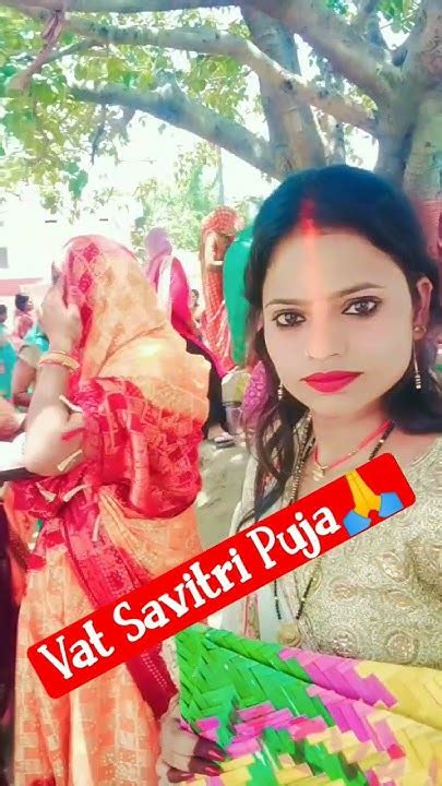 Vat Savitri Puja🙏🙏🙏 Youtube