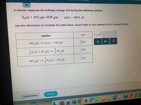 Solved A Chemist Measures The Enthalpy Change During The Chegg