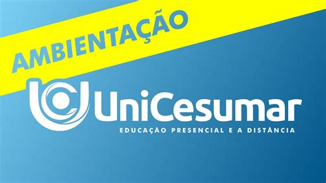 Ambientação Unicesumar 17 de Fevereiro de 2024 YouTube