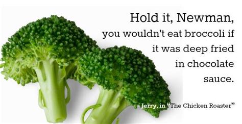 Broccoli Quotes. QuotesGram