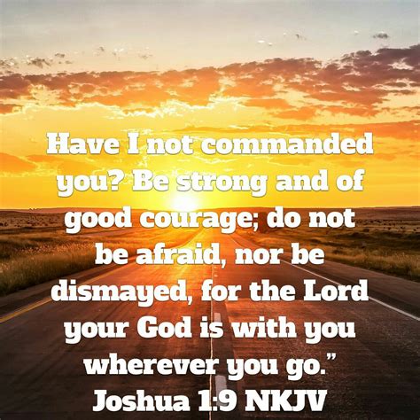 Pin By Dawn Freeman On Scripture Joshua 1 9 Nkjv Scripture