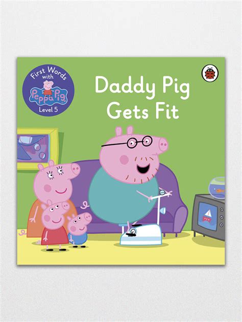 First Words With Peppa Level Daddy Pig Gets Fit By Ladybird Buy In