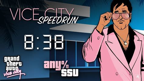 Gta Vice City Speedrun Any Ssu 8 38 [pb] Youtube