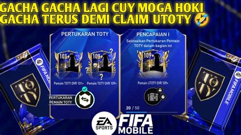 LANJUT GACHA DI EVENT TOTY DEMI MENDAPATKAN PEMAIN UTOTY FIFA MOBILE