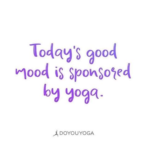 The Words Today S Good Mood Is Sponsored By Yoga On White Paper With