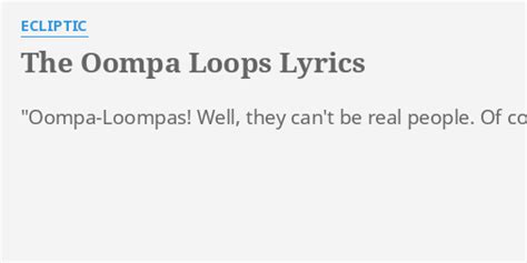 Oompa Loompa Song Lyrics 2005 - Resenhas de Livros