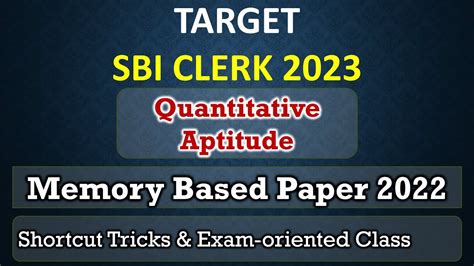 Target SBI Clerk 2023 తలగల SBI CLERK Prelims 2022 Quant Memory