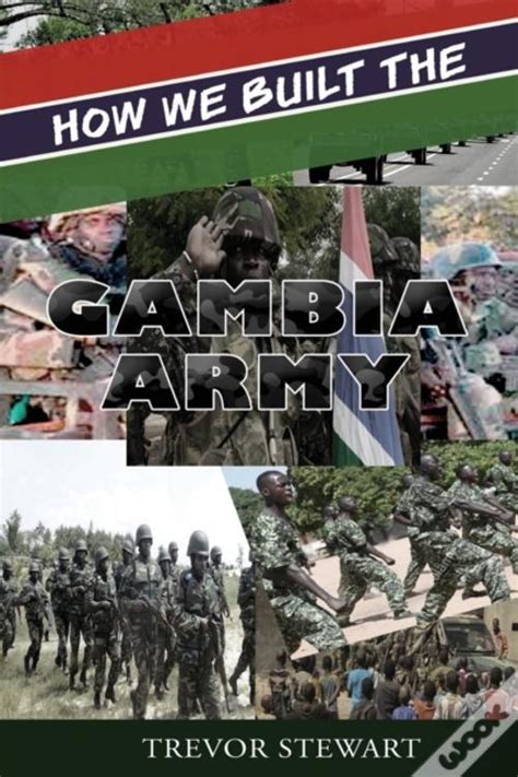 How We Built The Gambia Army De Trevor Stewart Livro WOOK