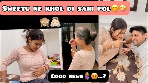 Vlog 46 Sweetu Ne Mera Sara Secret Bta Diyaor Kya Koi Good Newsh