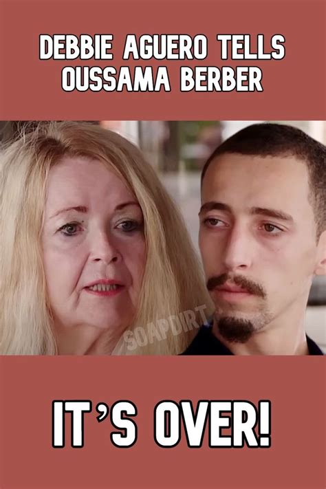 Day Fiance Debbie Aguero Tells Oussama Berber Its Over Day