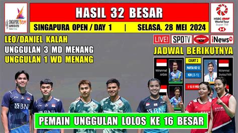 Hasil Singapura Open 2024 Hari Ini Day 1 R32 LEO DANIEL Kalah