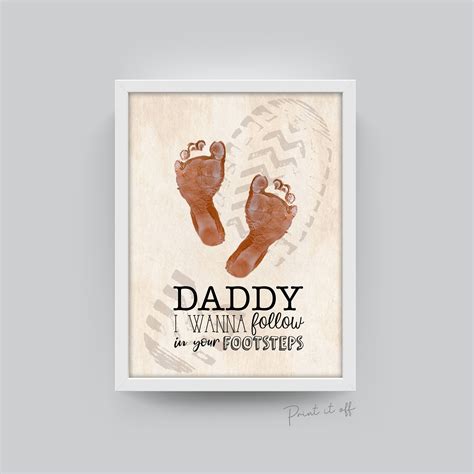 Daddy I Wanna Follow In Your Footsteps Boot Footprint Art Etsy