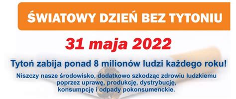 Światowy Dzień Bez Tytoniu 31 maja 2022 Powiatowa Stacja Sanitarno