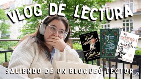 Lee Conmigo Intentando Salir De Un Bloqueo Lector Vlog De Lectura