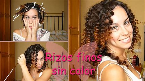 Rizos Finos Sin Calor Mejores Ideas De Sara Youtube