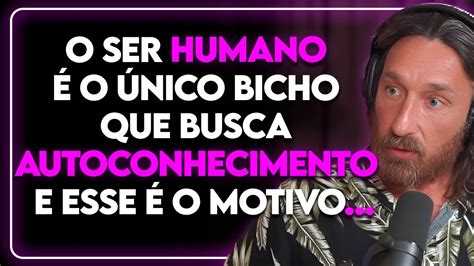 NEUROCIÊNCIA explica a busca humana pelo AUTOCONHECIMENTO YouTube