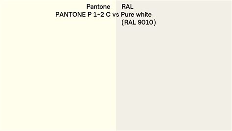 Pantone P 1 2 C Vs Ral Pure White Ral 9010 Side By Side Comparison