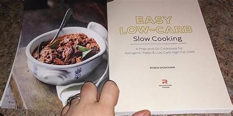 Easy Low Carb Slow Cooking A Prep And Go Low Carb Cookbook For Ketogenic Paleo And High Fat