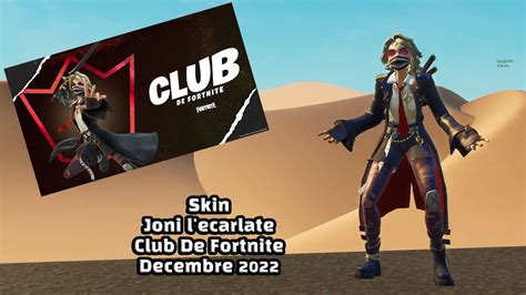 Skin Joni l écarlate Club De Fortnite Décembre 2022 Gameplay YouTube