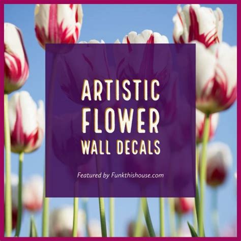 Artistic Floral Wall Decals - Take a Sneak Peek at These Beauties