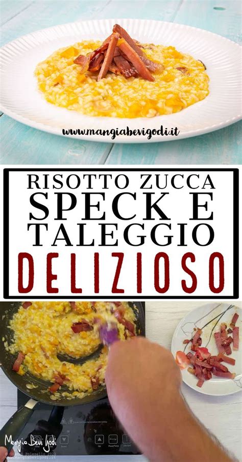 Risotto Alla Zucca Speck E Taleggio Mangia Bevi Godi Blog Di