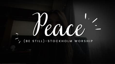 Peace Be Still Stockholm Worship Song Cover Youtube