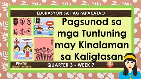 PAGSUNOD SA MGA TUNTUNIN MAY KINALAMAN SA KALIGTASAN ESP 3 QUARTER 3 0