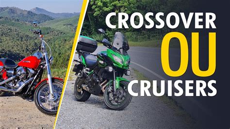 Motos CROSSOVER ou custom CRUISER qual a melhor opção YouTube