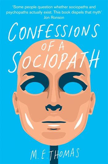 Confessions Of A Sociopath By M E Thomas Pan Macmillan