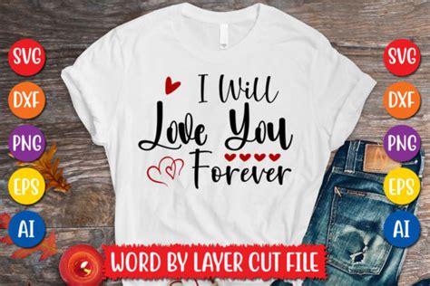 I Will Love You Forever Svg Design Graphic By Megasvgart · Creative Fabrica