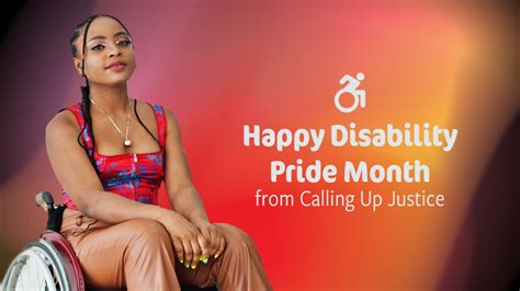 Happy Disability Pride Month Calling Up Justice