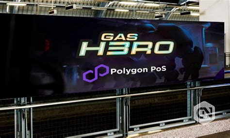 Gas Hero Official Debuts Officially On Polygon Pos